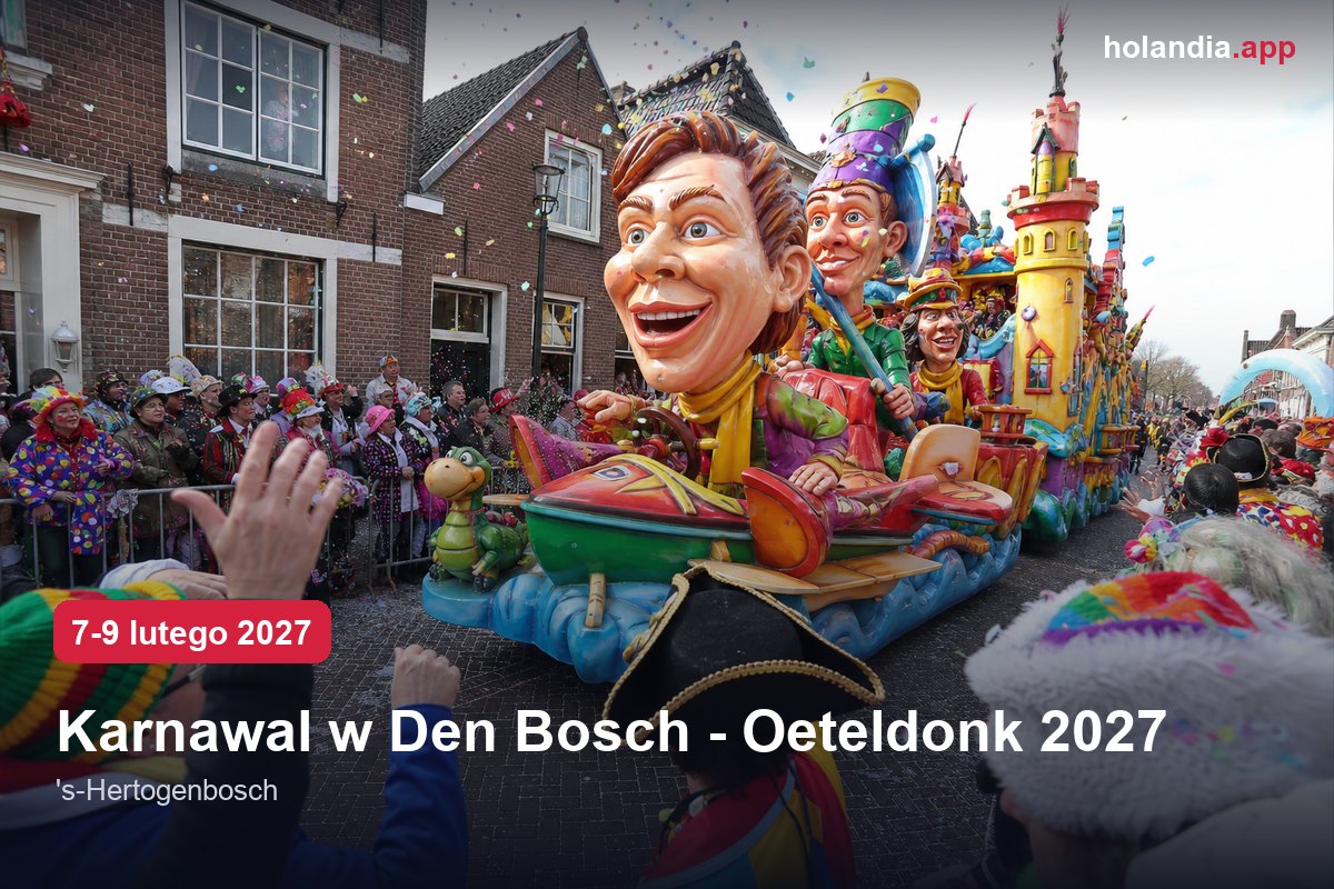 Karnawał w Den Bosch - Oeteldonk 2027