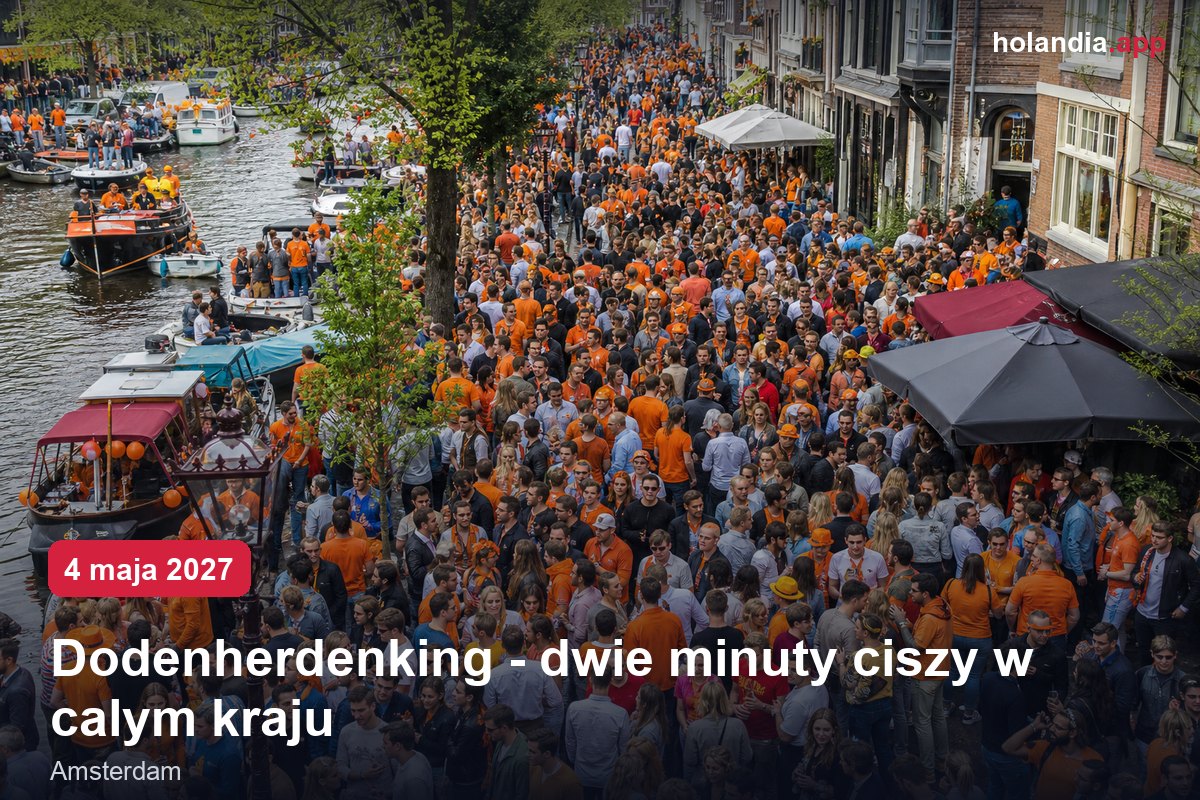 Dodenherdenking - dwie minuty ciszy w całym kraju