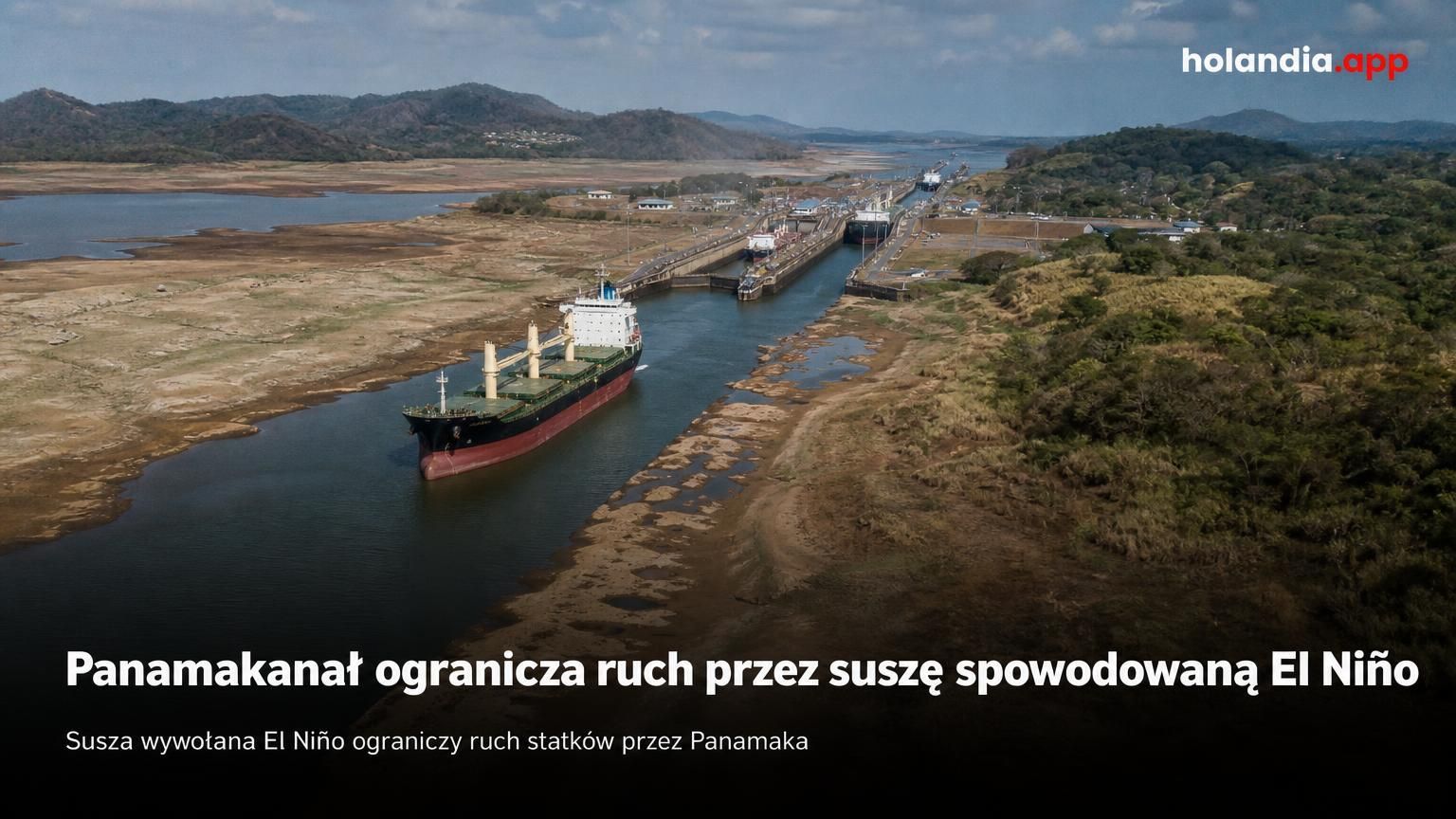 Panamakanał ogranicza ruch przez suszę spowodowaną El Niño