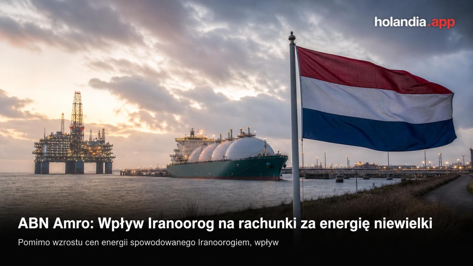 ABN Amro: Wpływ Iranoorog na rachunki za energię niewielki