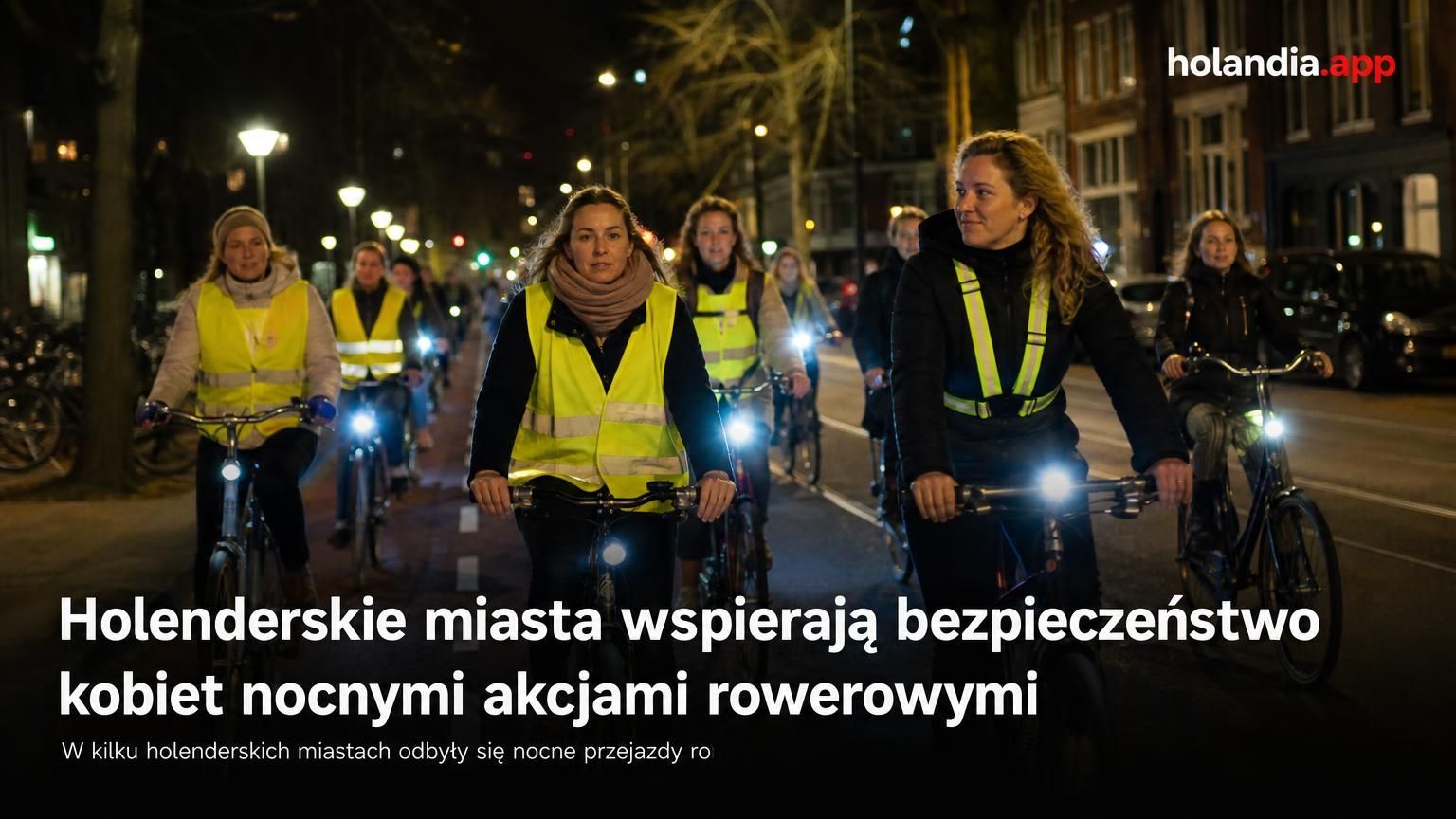 Holenderskie miasta wspierają bezpieczeństwo kobiet nocnymi akcjami rowerowymi
