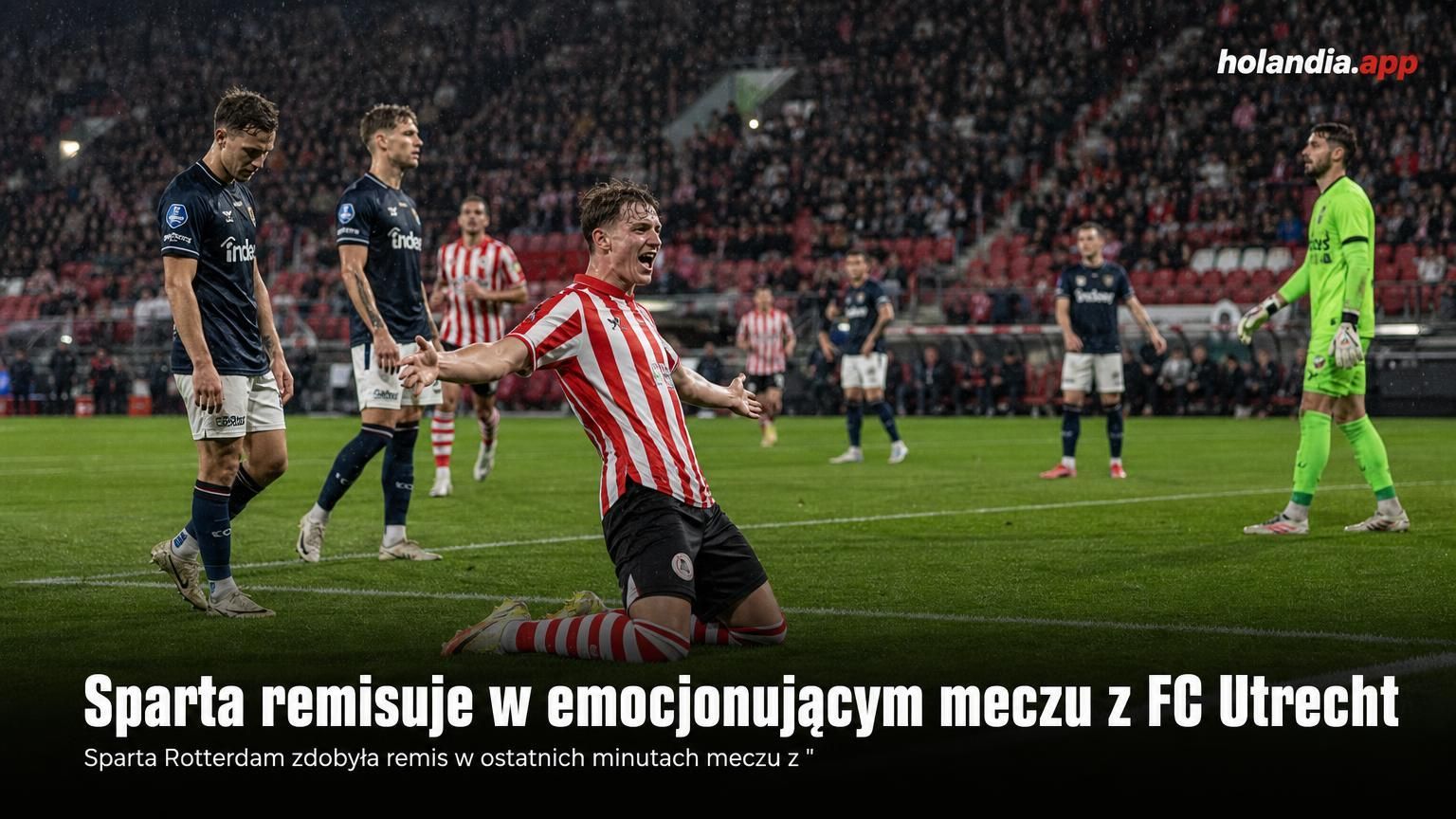 Sparta remisuje w emocjonującym meczu z FC Utrecht