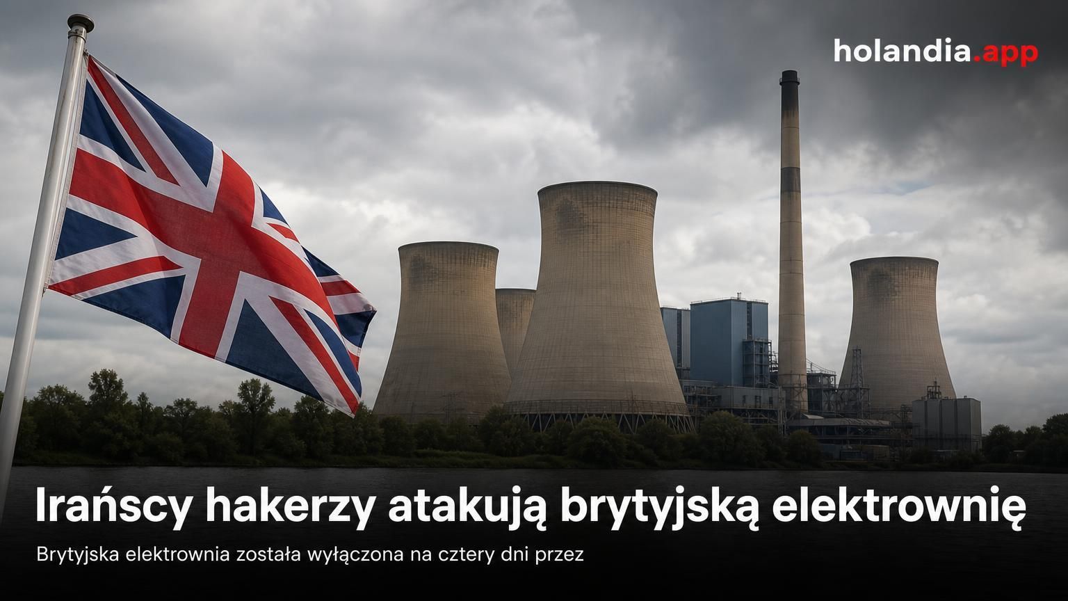 Irańscy hakerzy atakują brytyjską elektrownię
