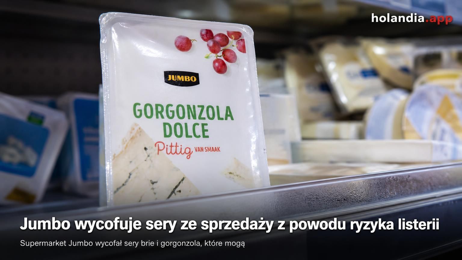 Jumbo wycofuje sery ze sprzedaży z powodu ryzyka listerii