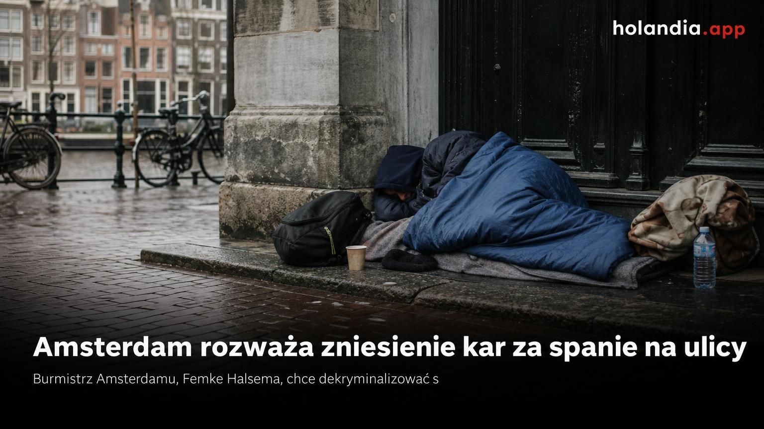 Amsterdam rozważa zniesienie kar za spanie na ulicy