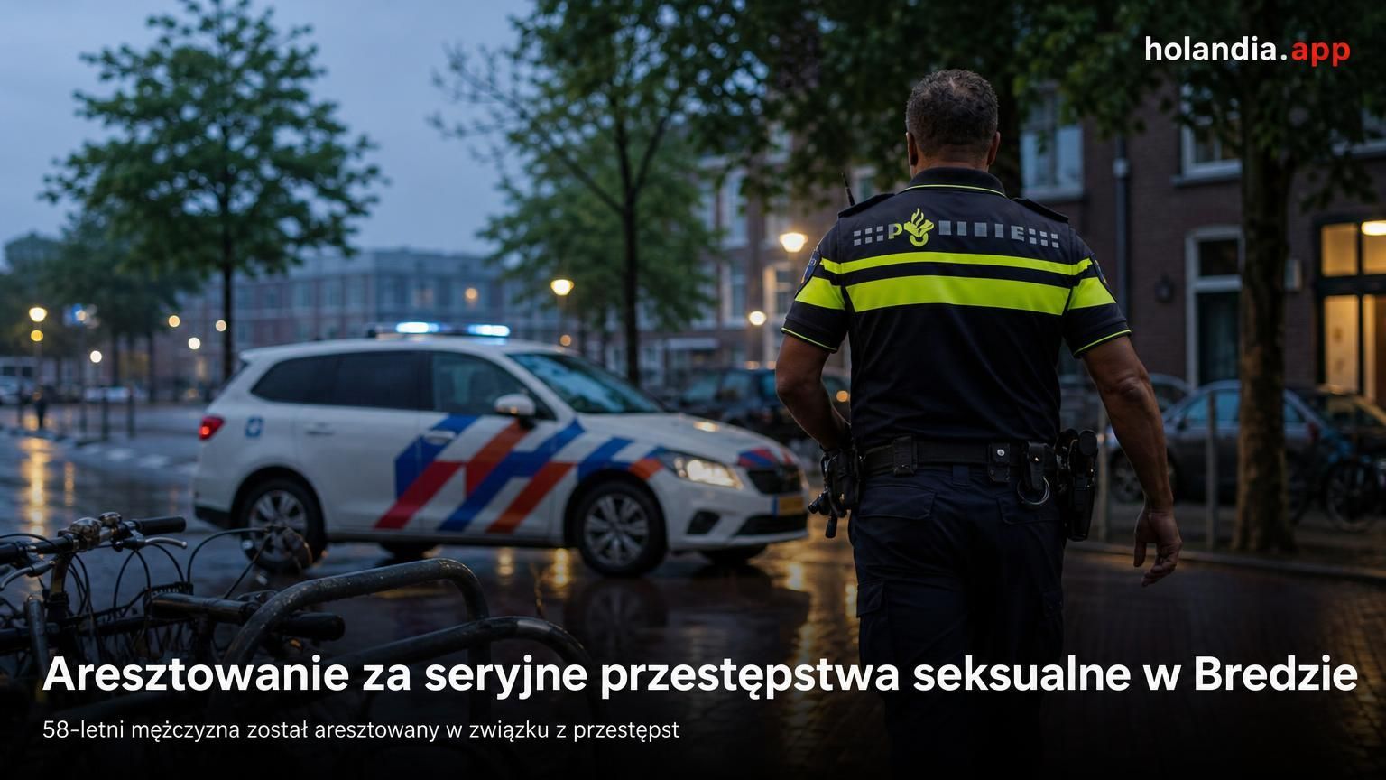 Aresztowanie za seryjne przestępstwa seksualne w Bredzie