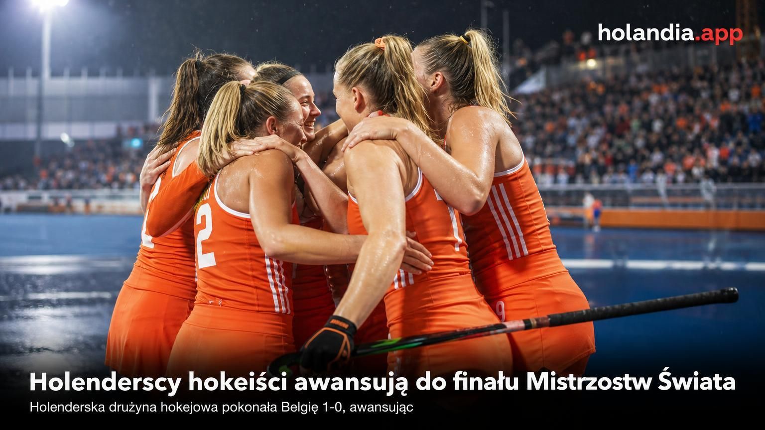 Sukces holenderskich hokeistek – awans do finału MŚ