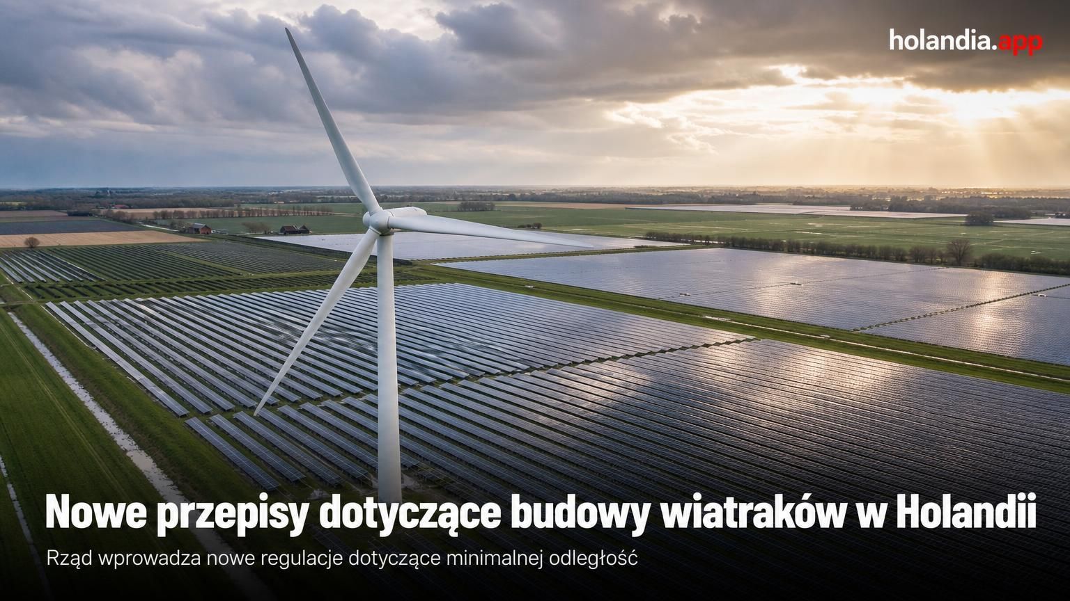 Nowe przepisy dotyczące budowy wiatraków w Holandii