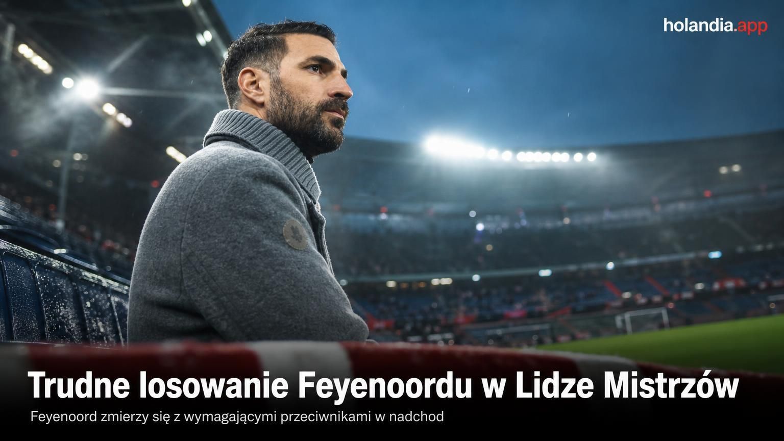 Trudne losowanie Feyenoordu w Lidze Mistrzów