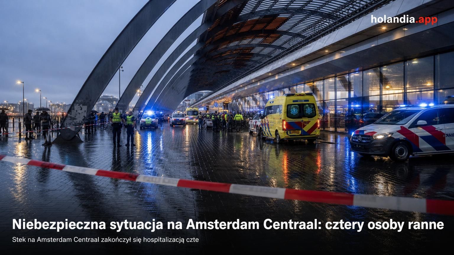 Niebezpieczna sytuacja na Amsterdam Centraal: cztery osoby ranne