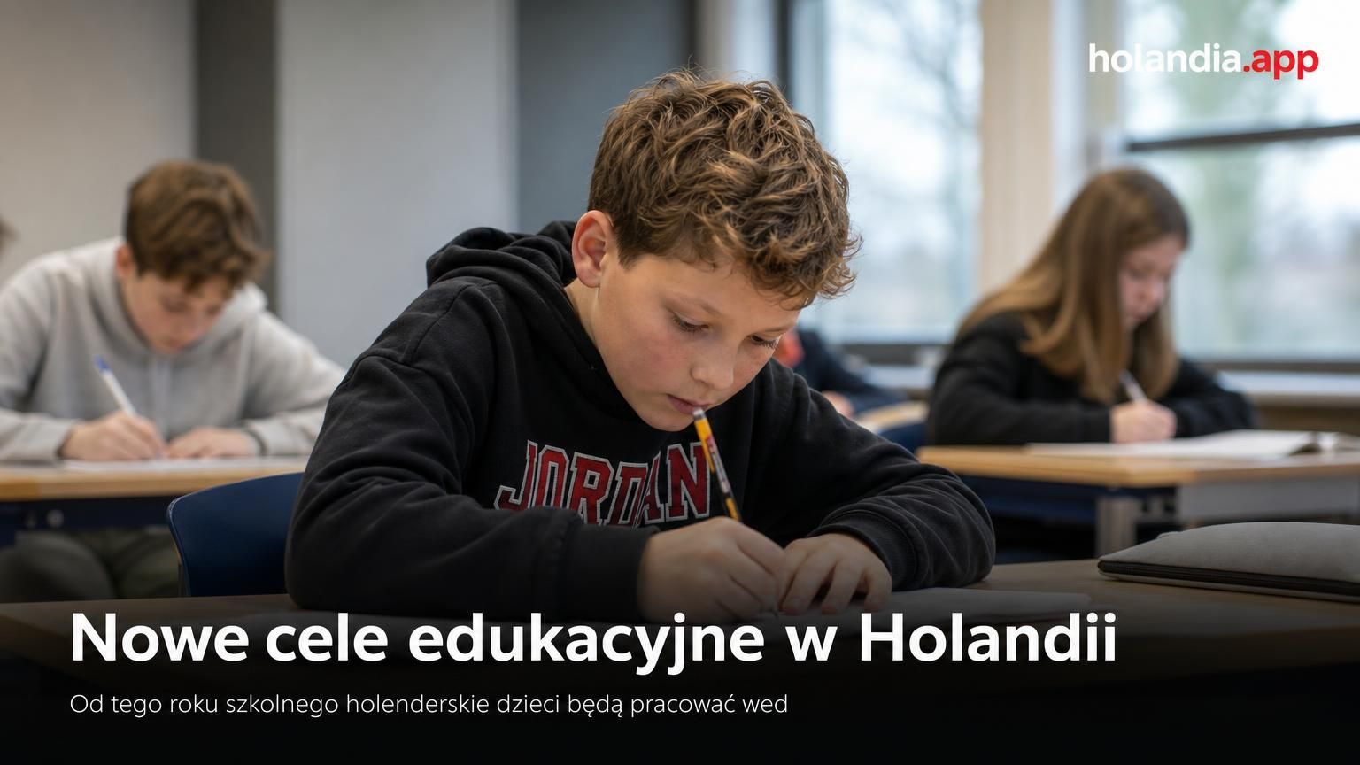 Nowe cele edukacyjne w Holandii