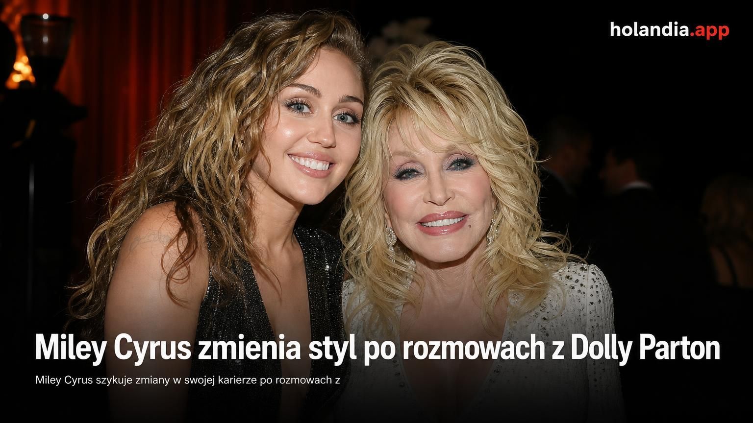 Miley Cyrus zmienia styl po rozmowach z Dolly Parton