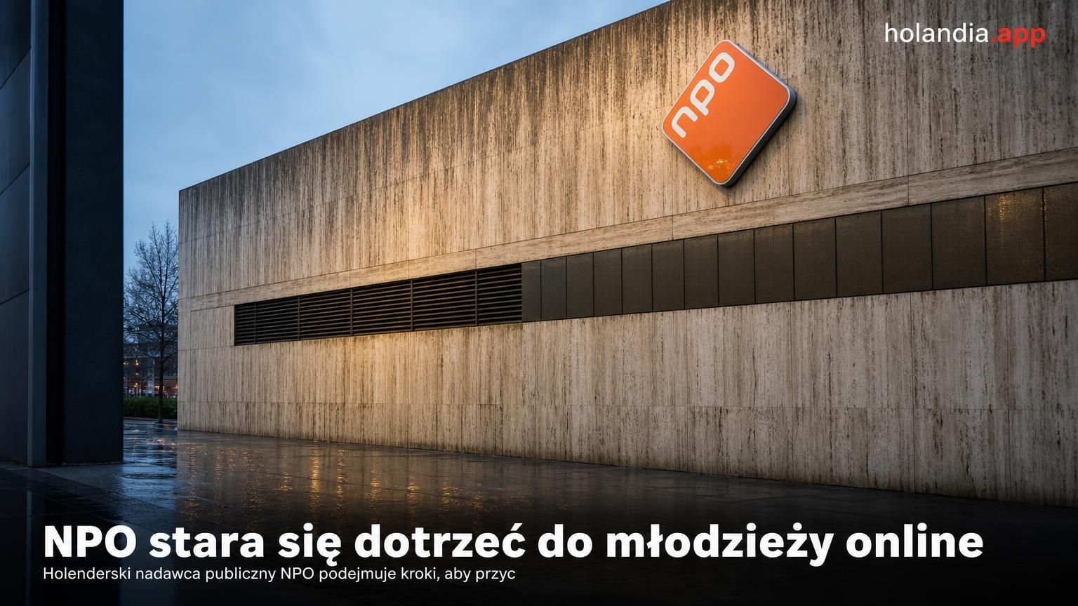 NPO stara się dotrzeć do młodzieży online