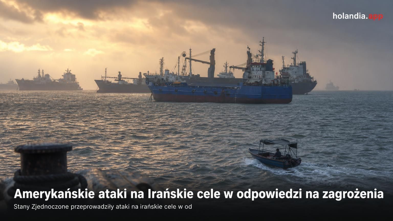 Amerykańskie ataki na Irańskie cele w odpowiedzi na zagrożenia