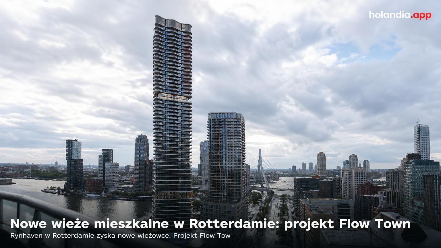 Nowe wieże mieszkalne w Rotterdamie: projekt Flow Town