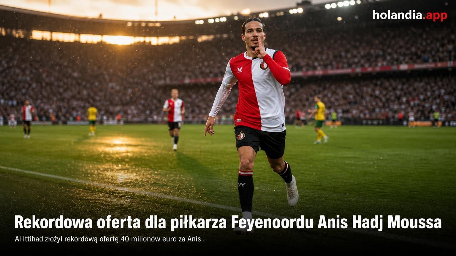 Rekordowa oferta dla piłkarza Feyenoordu Anis Hadj Moussa