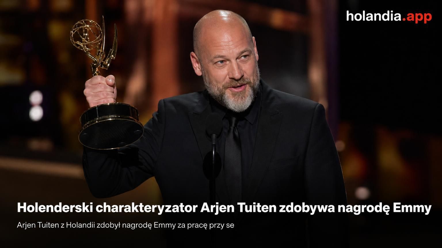 Holenderski charakteryzator Arjen Tuiten zdobywa nagrodę Emmy