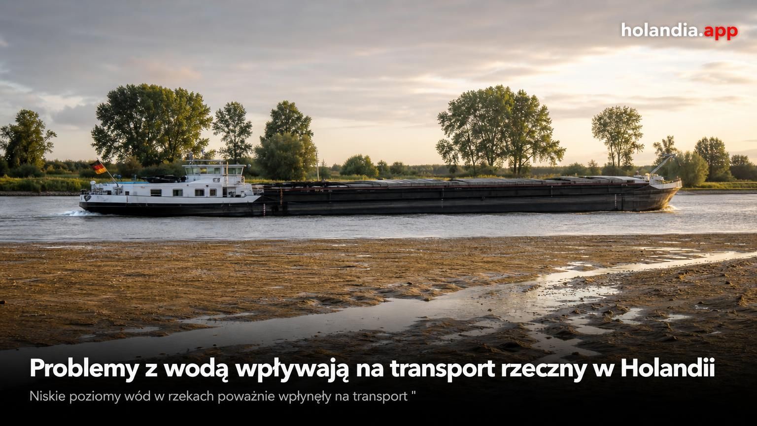 Problemy z wodą wpływają na transport rzeczny w Holandii