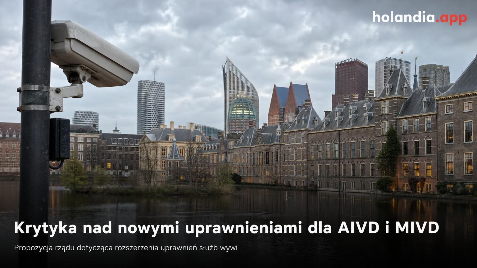 Krytyka nad nowymi uprawnieniami dla AIVD i MIVD