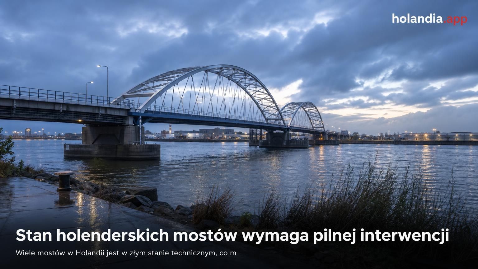 Stan holenderskich mostów wymaga pilnej interwencji
