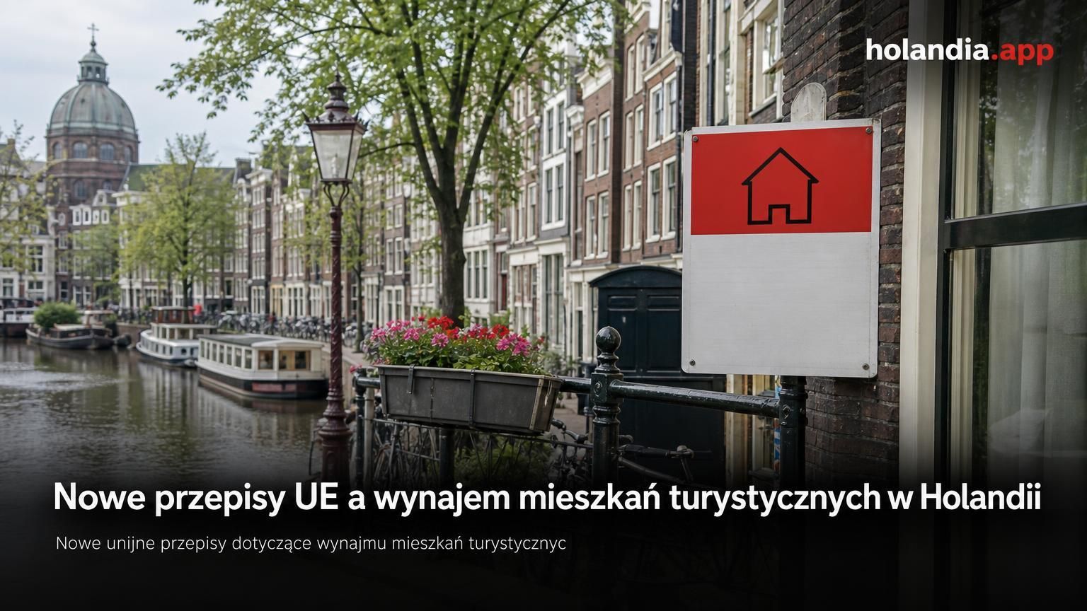 Nowe przepisy UE a wynajem mieszkań turystycznych w Holandii