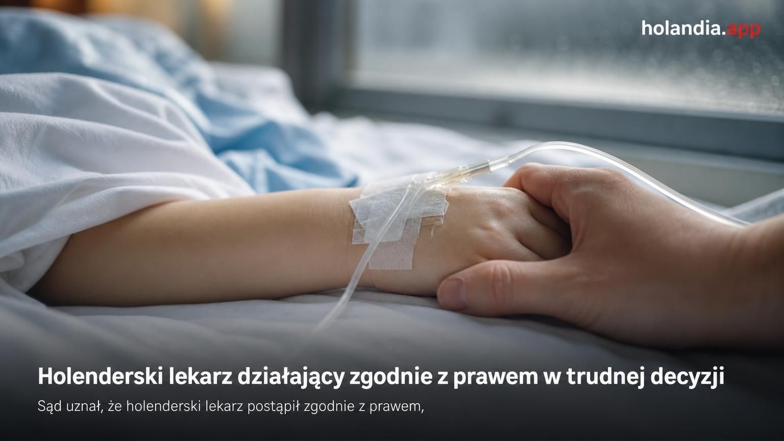 Holenderski lekarz działający zgodnie z prawem w trudnej decyzji