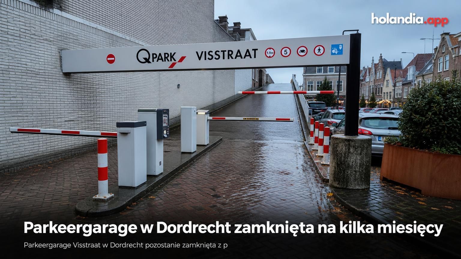 Parkeergarage w Dordrecht zamknięta na kilka miesięcy