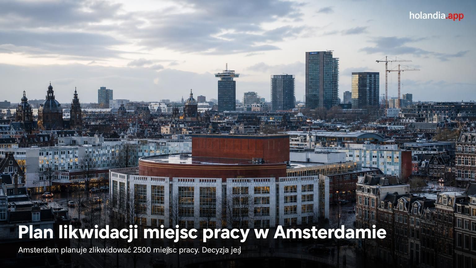 Plan likwidacji miejsc pracy w Amsterdamie
