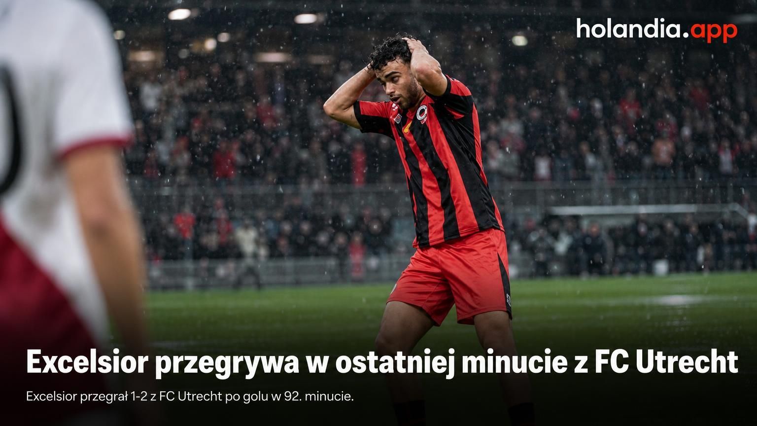 Excelsior przegrywa w ostatniej minucie z FC Utrecht