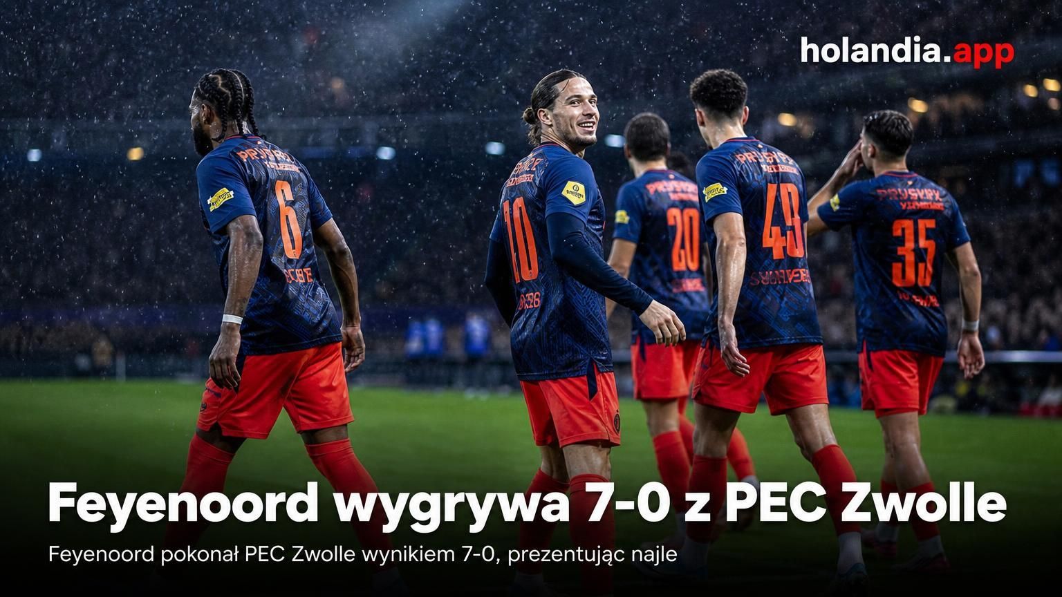 Feyenoord wygrywa 7-0 z PEC Zwolle