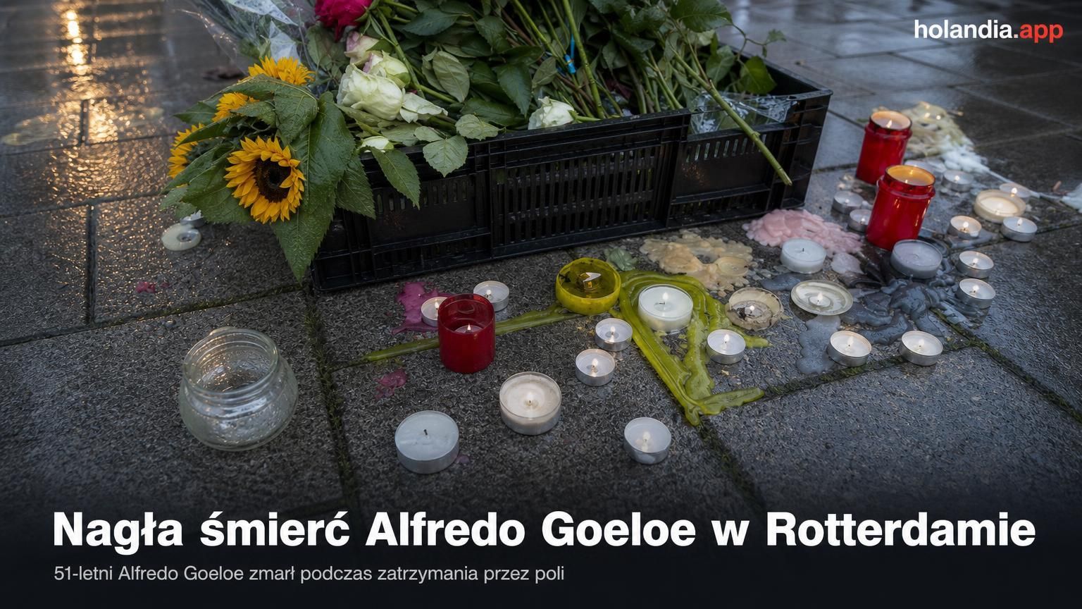 Nagła śmierć Alfredo Goeloe w Rotterdamie