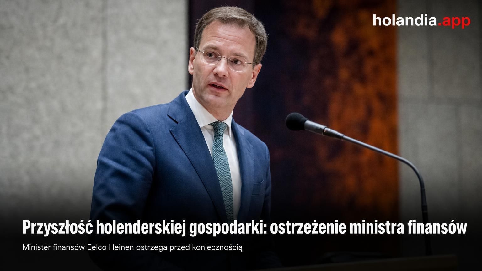 Przyszłość holenderskiej gospodarki: ostrzeżenie ministra finansów