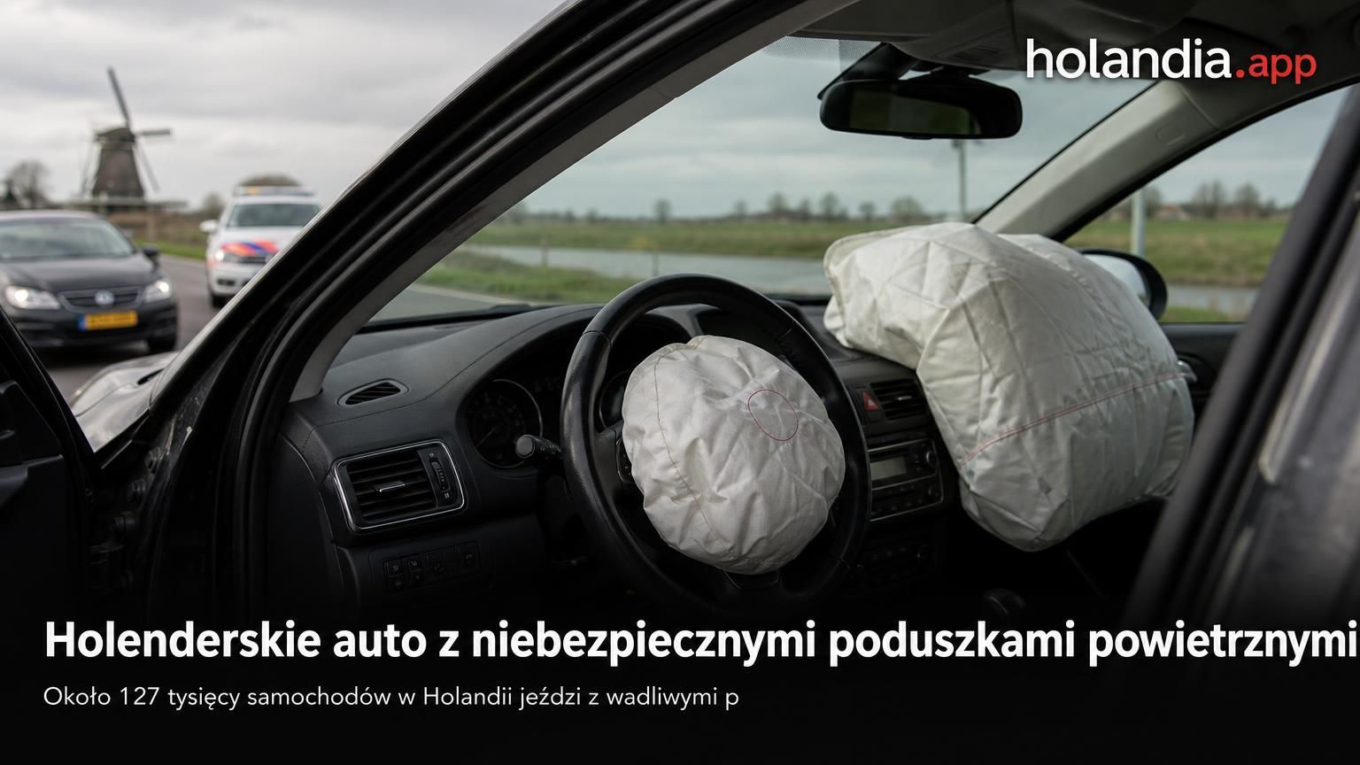 Holenderskie auto z niebezpiecznymi poduszkami powietrznymi