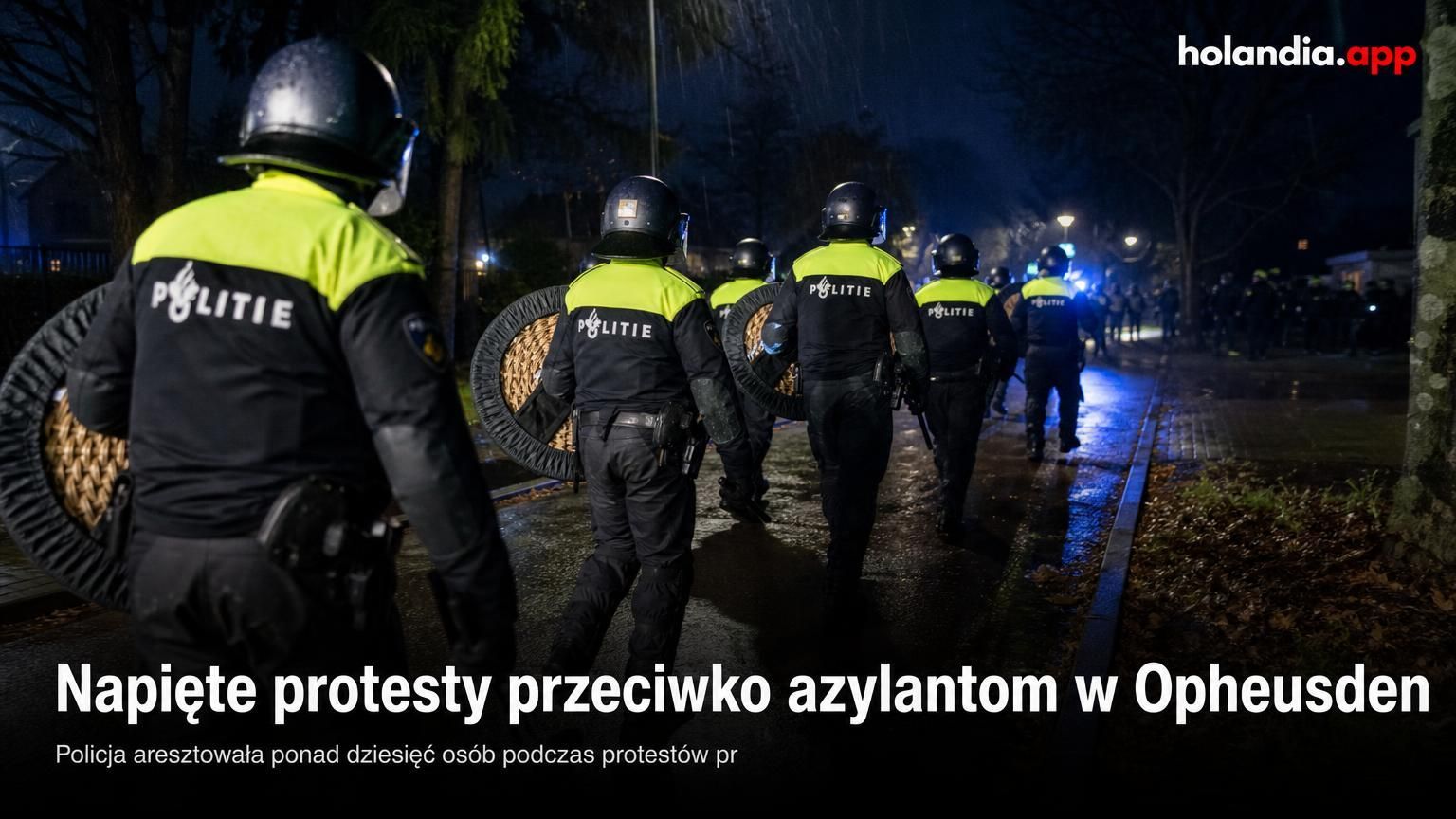 Napięte protesty przeciwko azylantom w Opheusden
