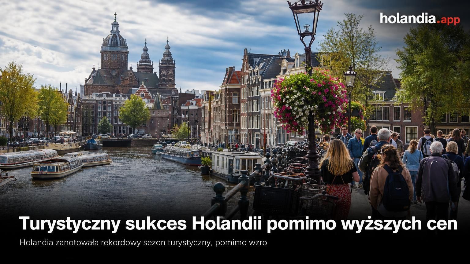 Turystyczny sukces Holandii pomimo wyższych cen