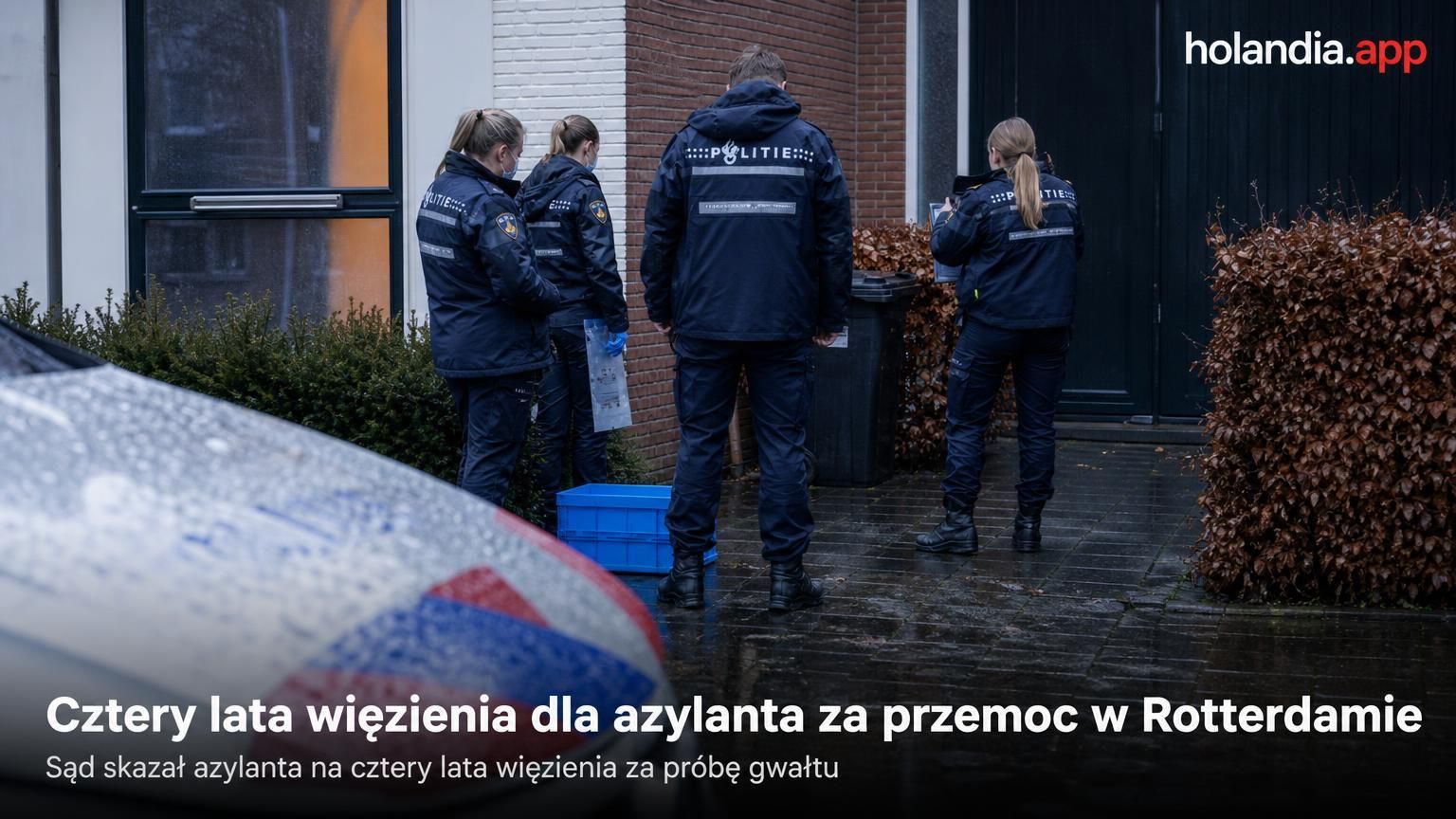 Cztery lata więzienia dla azylanta za przemoc w Rotterdamie