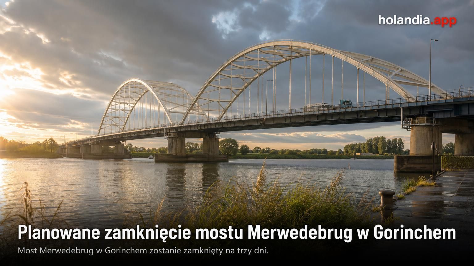 Planowane zamknięcie mostu Merwedebrug w Gorinchem