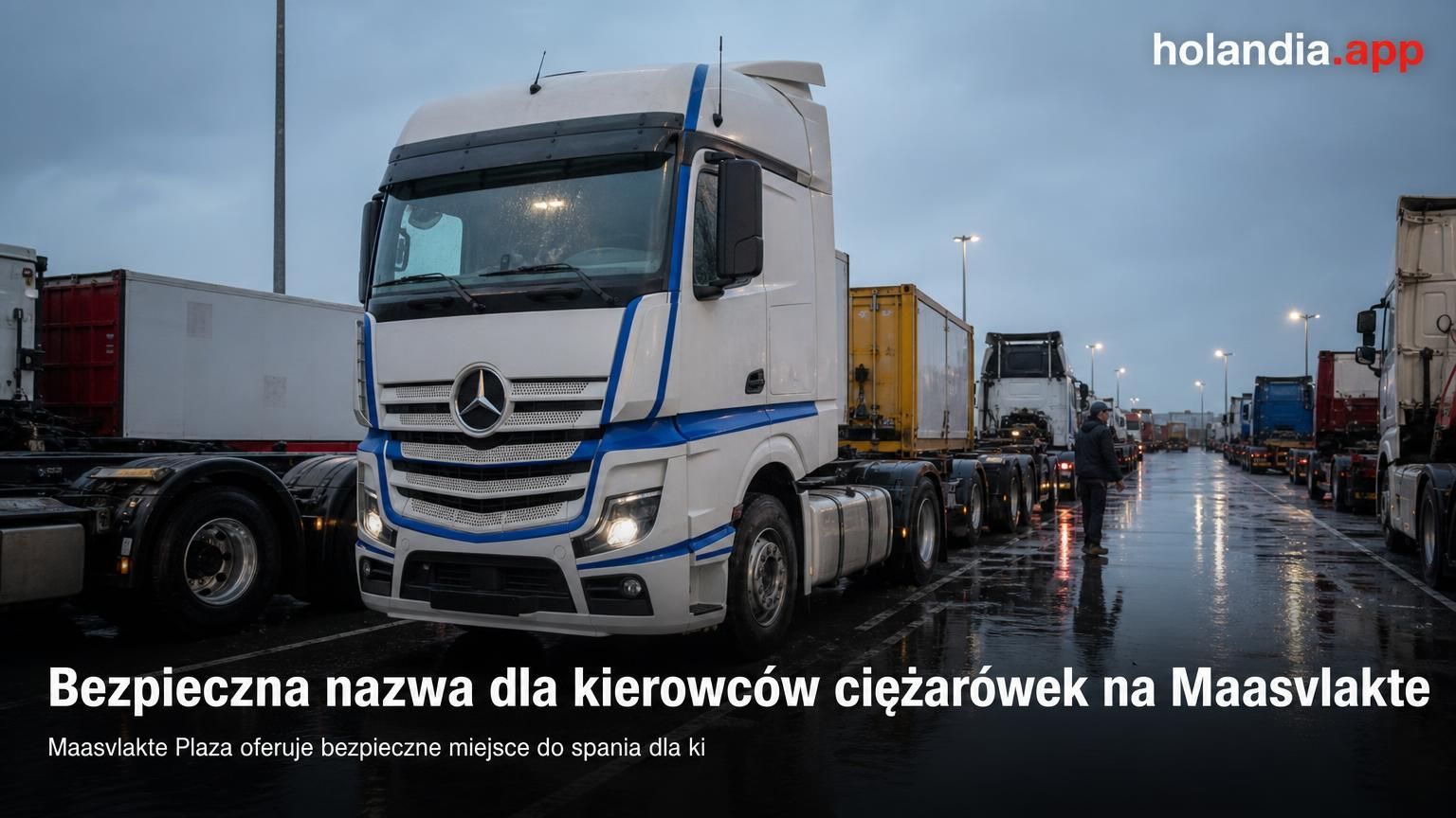 Bezpieczna nazwa dla kierowców ciężarówek na Maasvlakte
