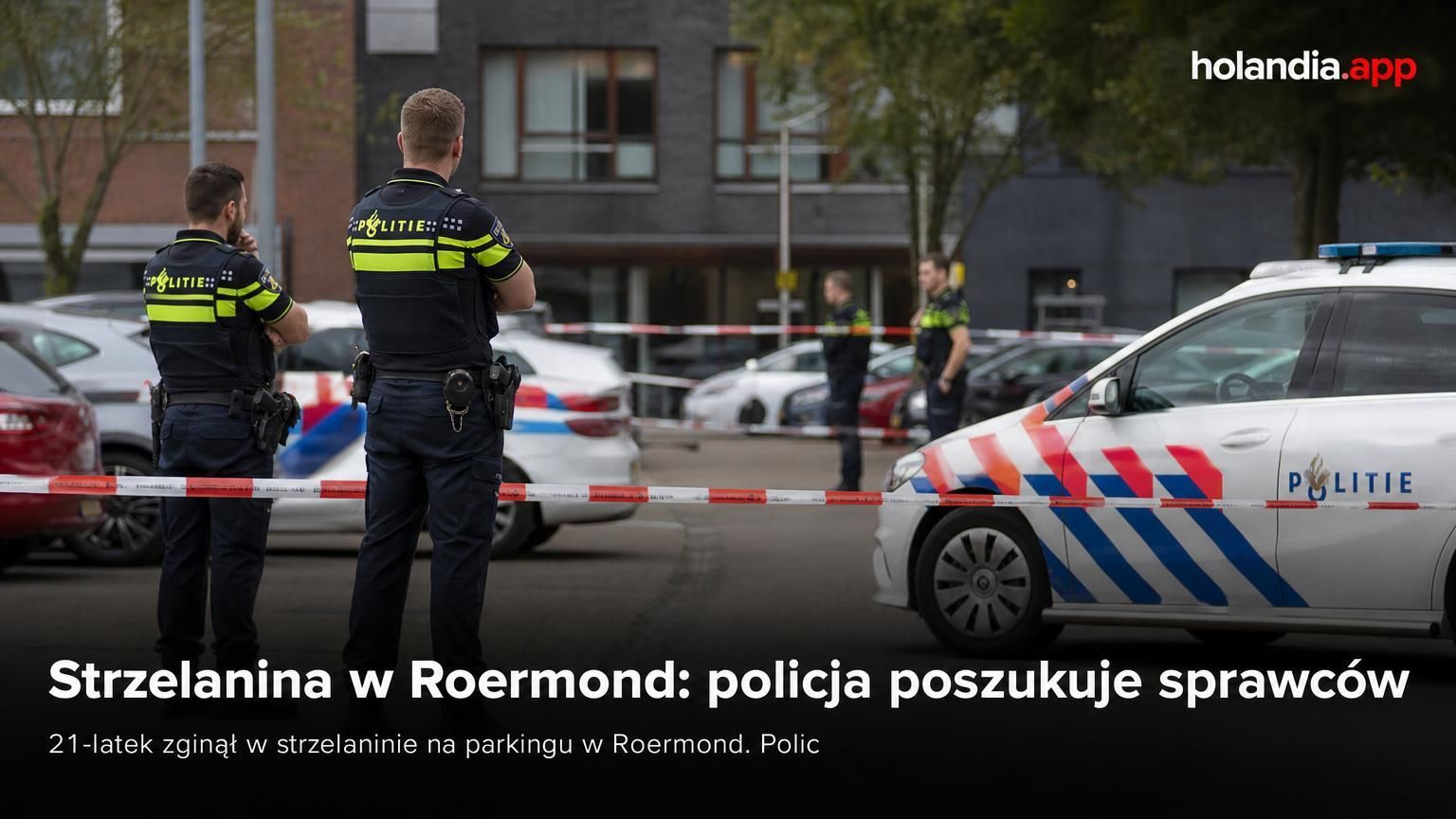 Strzelanina w Roermond: policja poszukuje sprawców