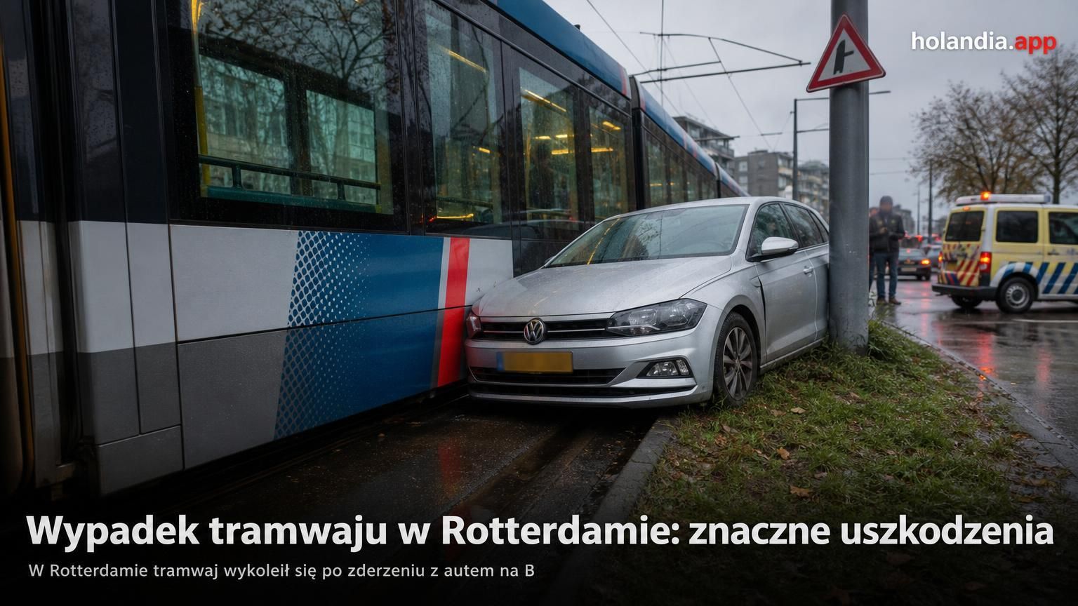 Wypadek tramwaju w Rotterdamie: znaczne uszkodzenia