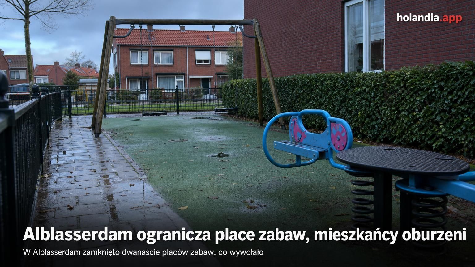 Alblasserdam ogranicza place zabaw, mieszkańcy oburzeni