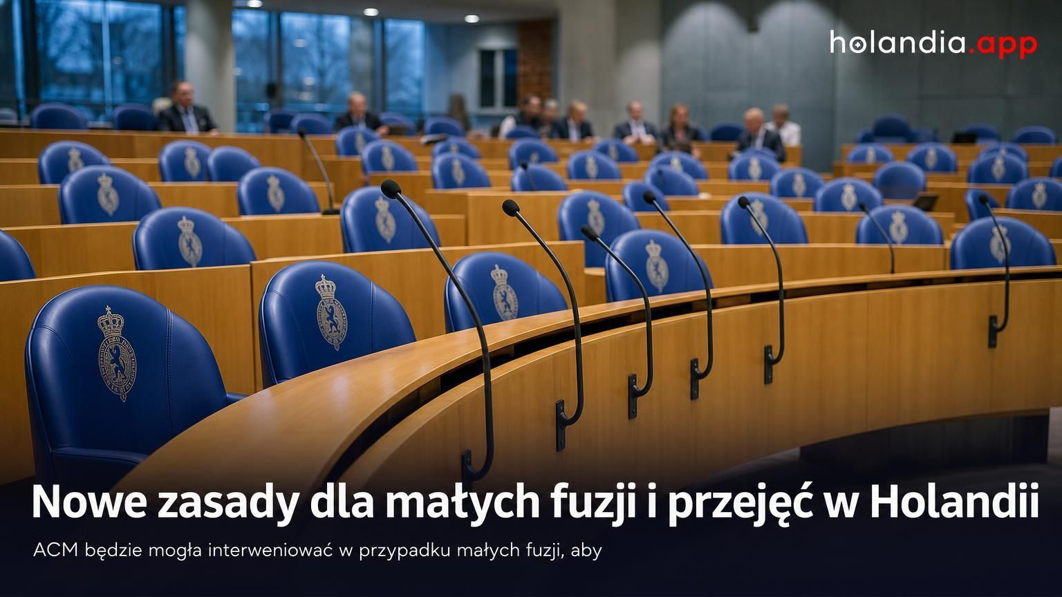Nowe zasady dla małych fuzji i przejęć w Holandii