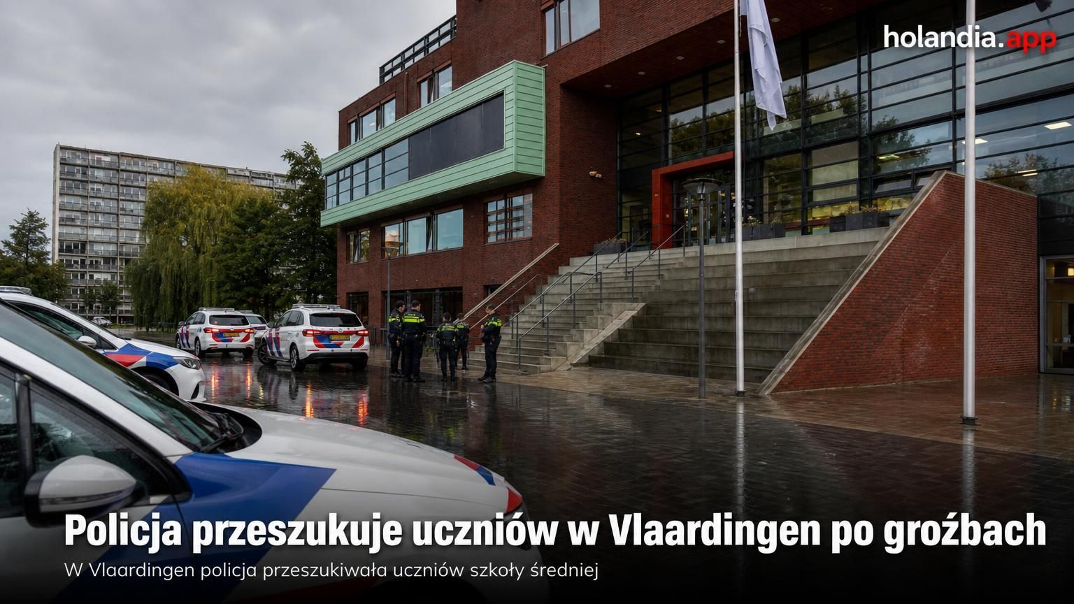 Policja przeszukuje uczniów w Vlaardingen po groźbach