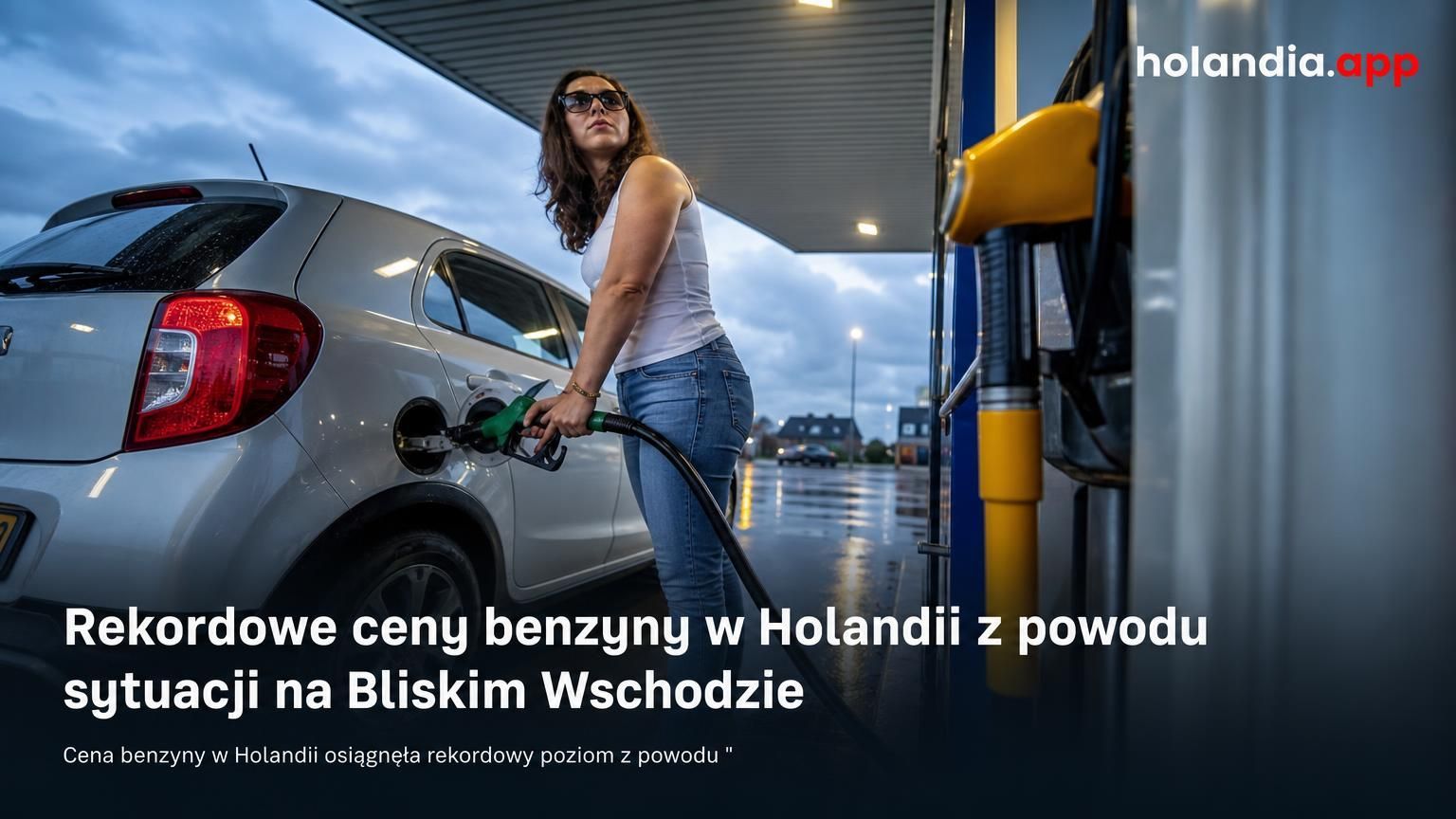 Rekordowe ceny benzyny w Holandii z powodu sytuacji na Bliskim Wschodzie