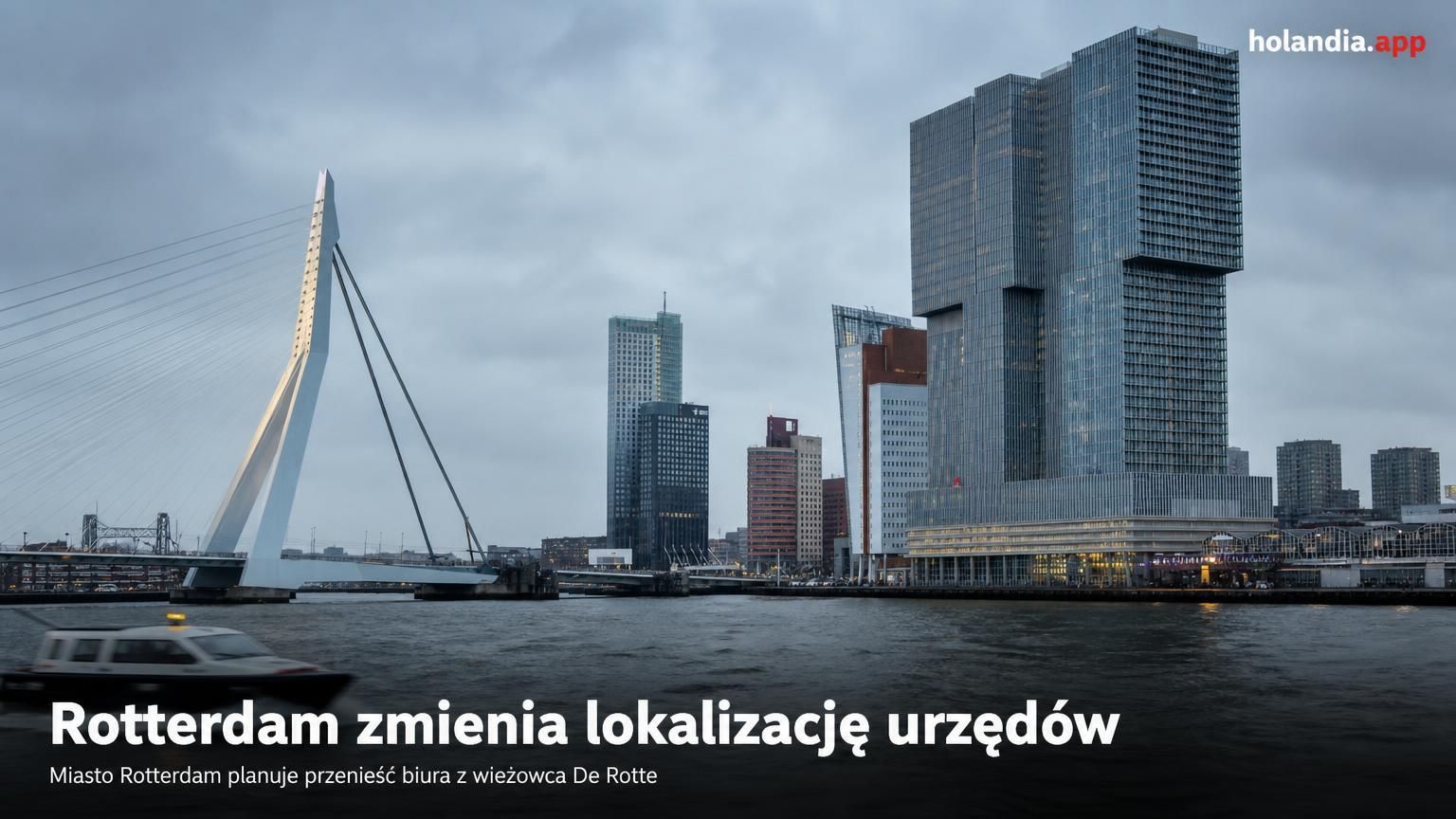 Rotterdam zmienia lokalizację urzędów