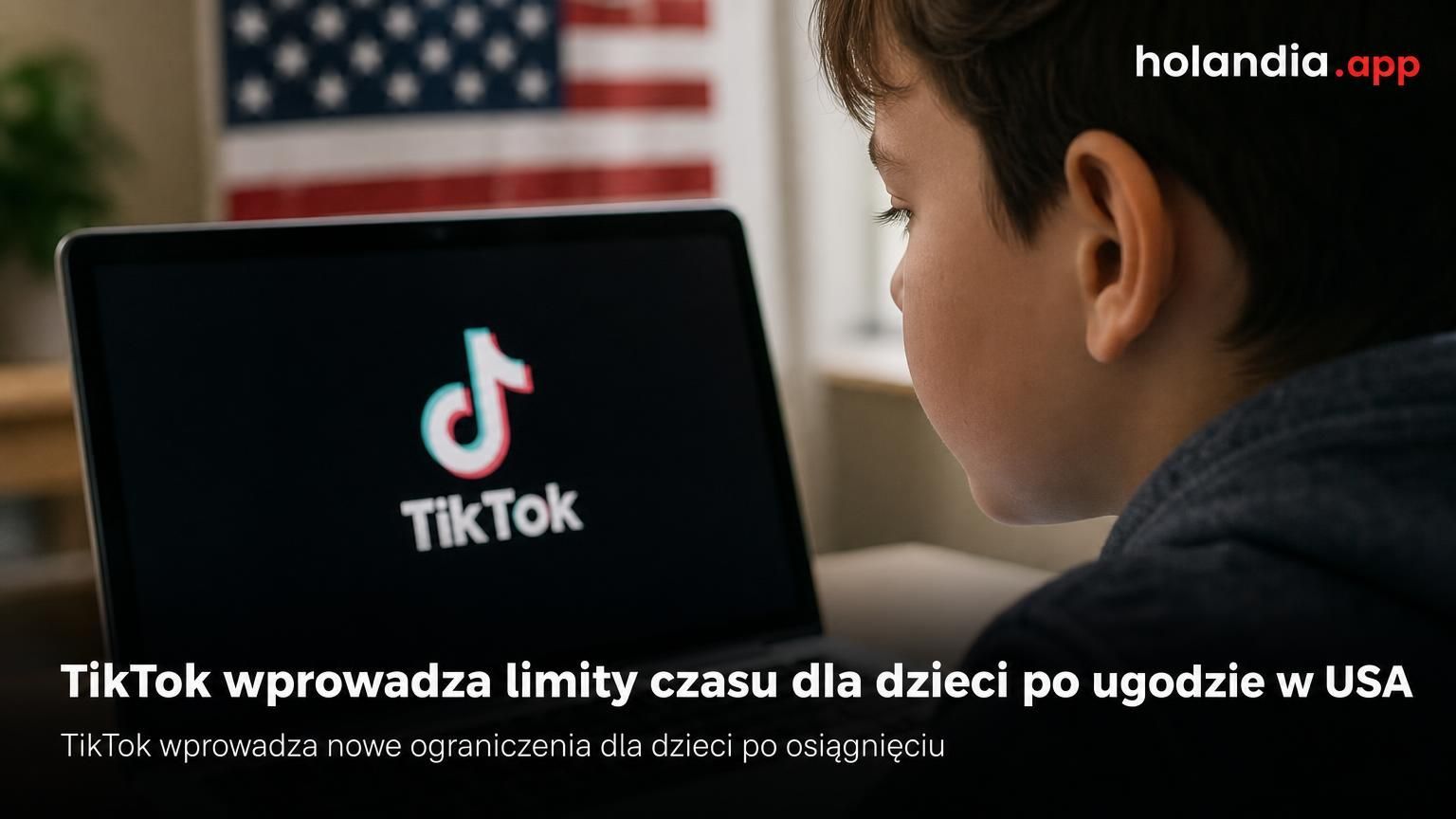 TikTok wprowadza limity czasu dla dzieci po ugodzie w USA