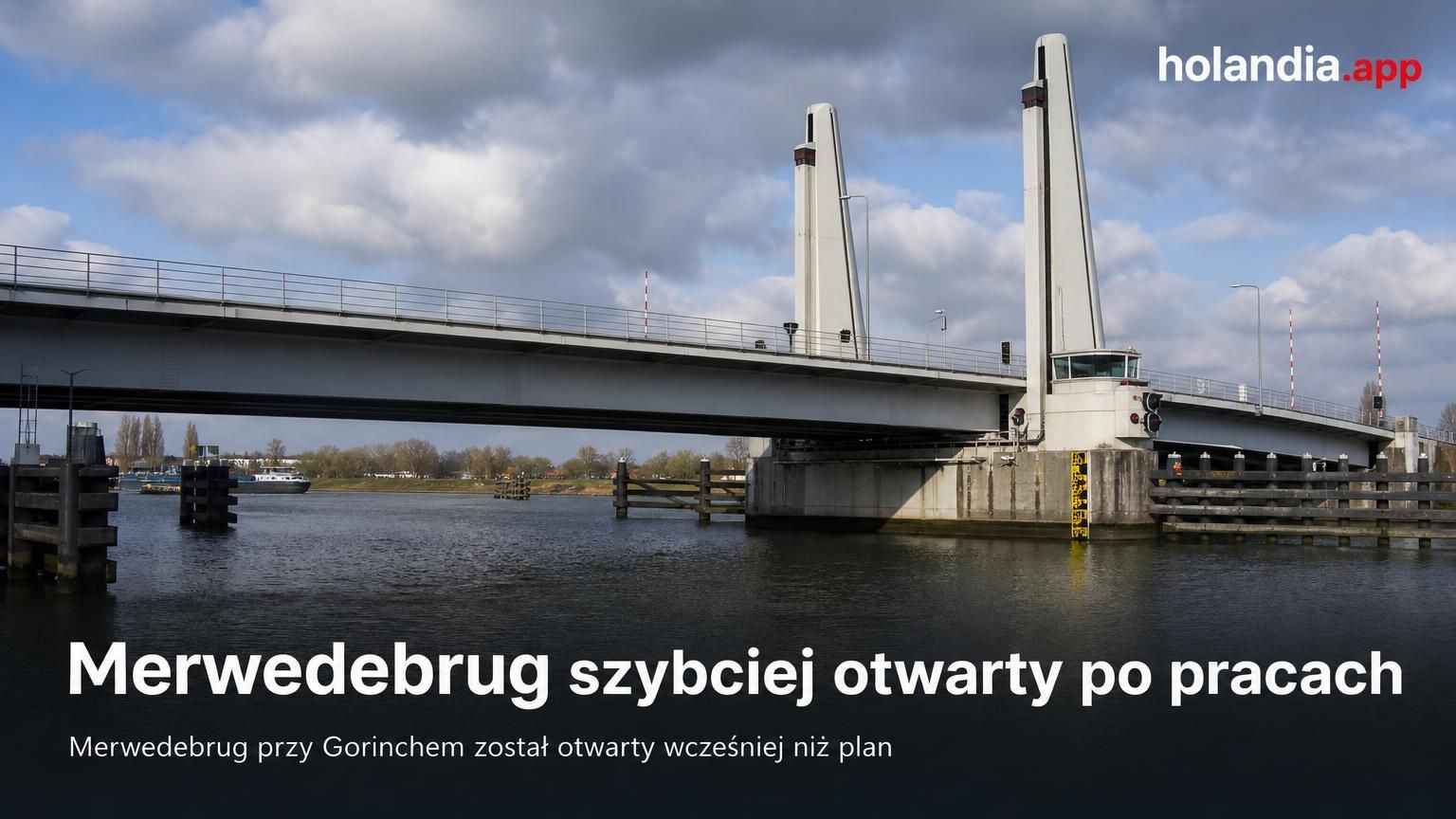 Merwedebrug szybciej otwarty po pracach