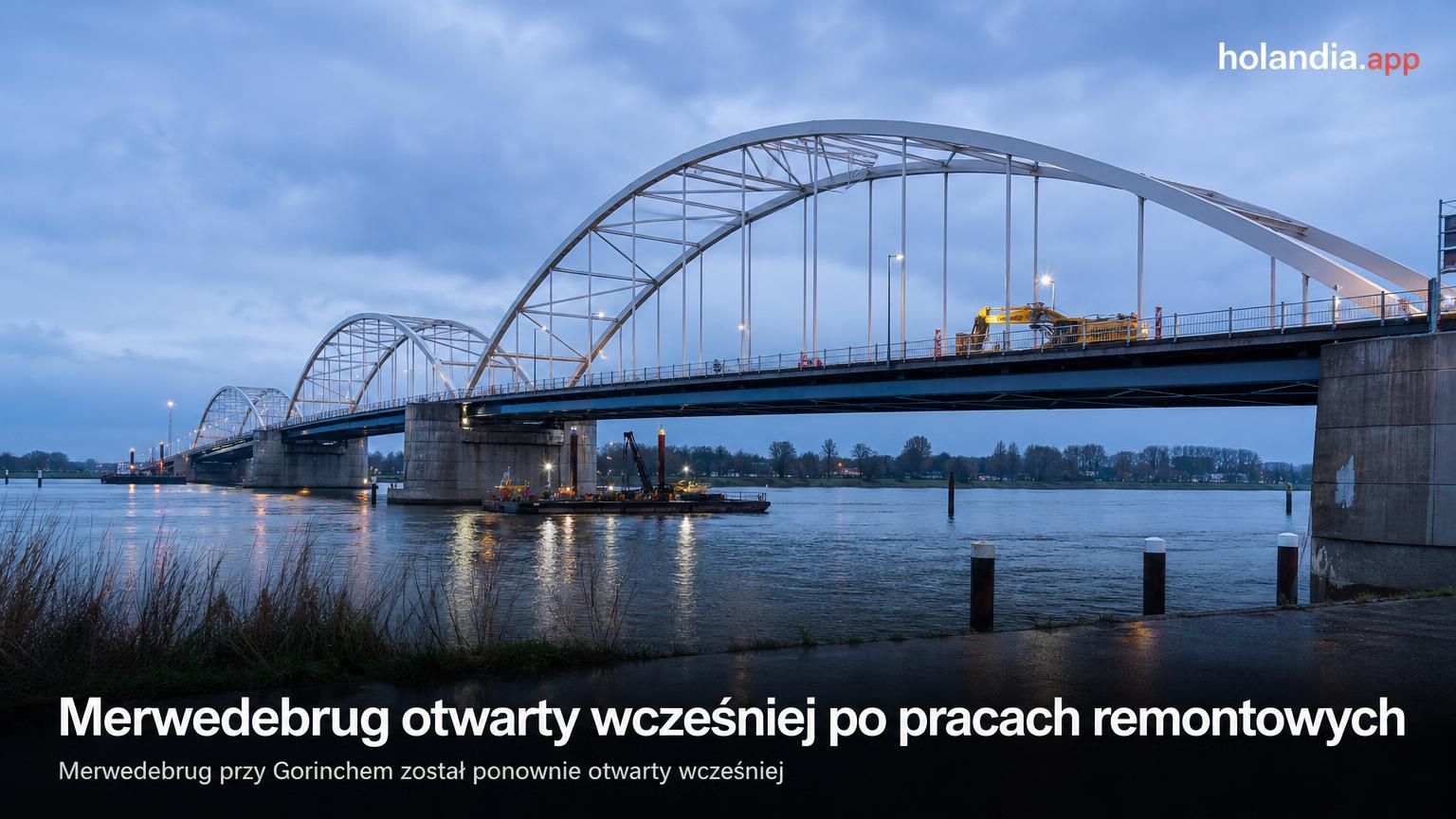 Merwedebrug otwarty wcześniej po pracach remontowych
