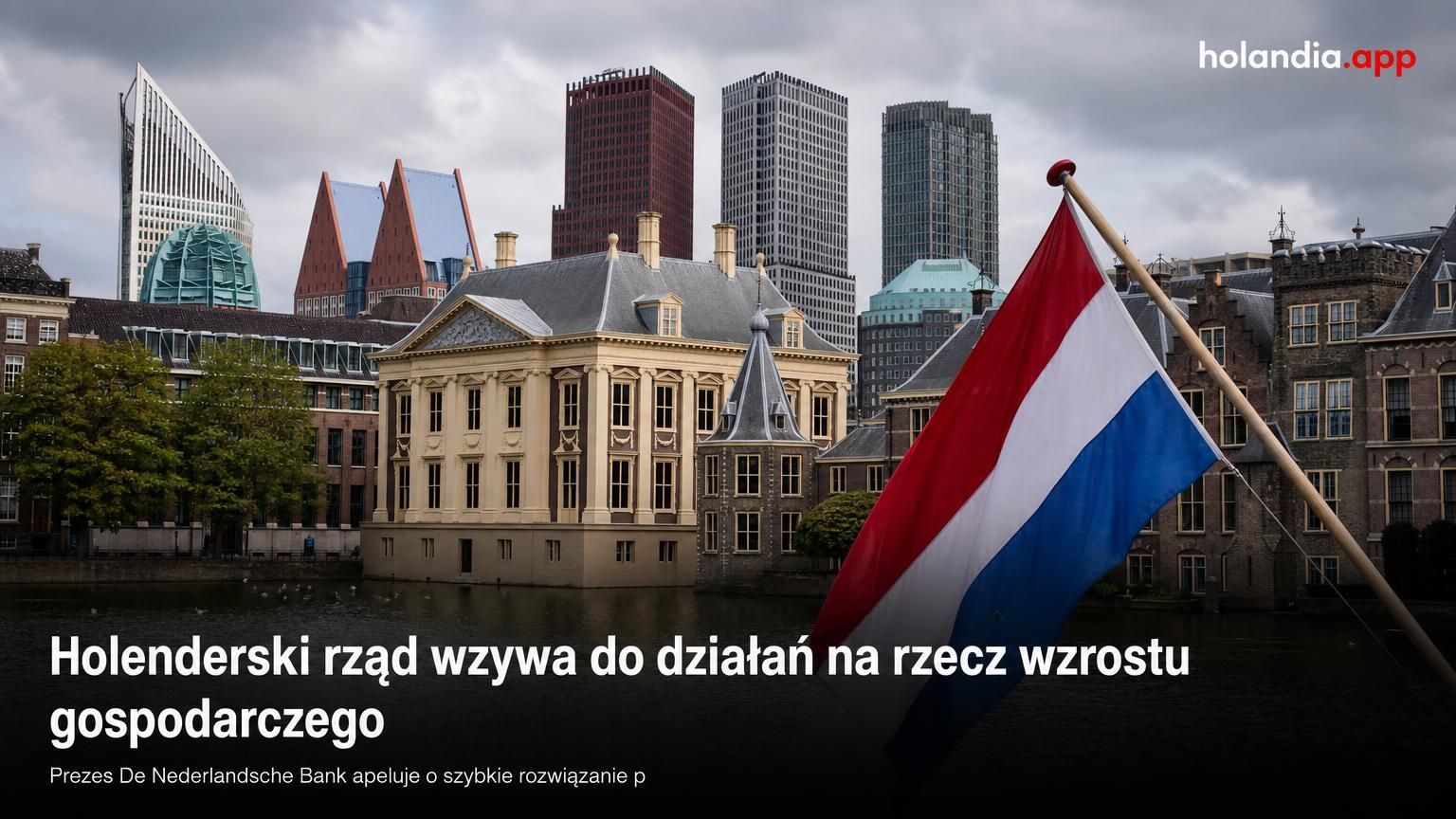 Holenderski rząd wzywa do działań na rzecz wzrostu gospodarczego