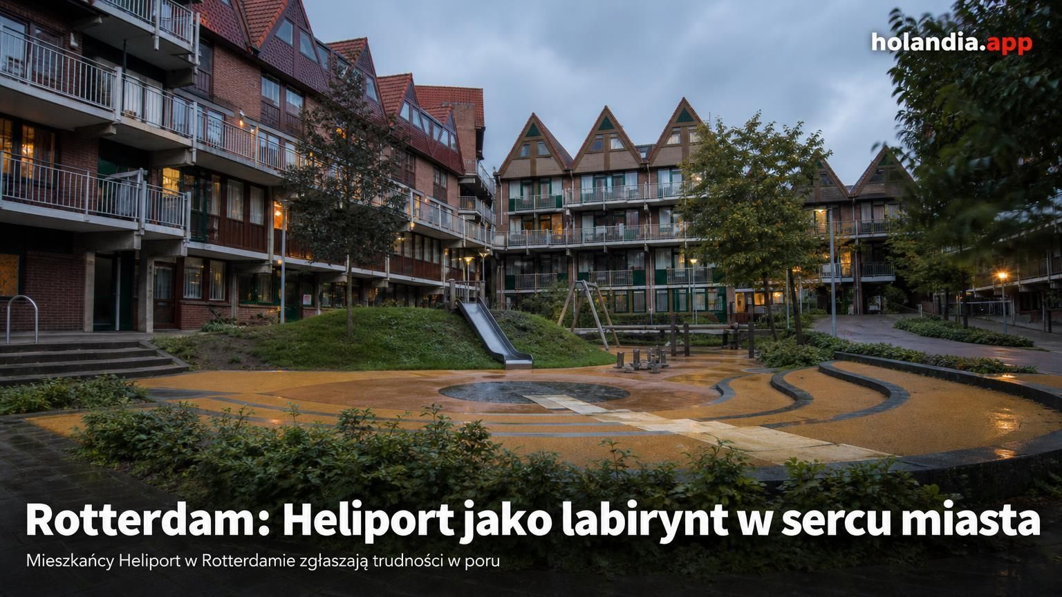 Rotterdam: Heliport jako labirynt w sercu miasta